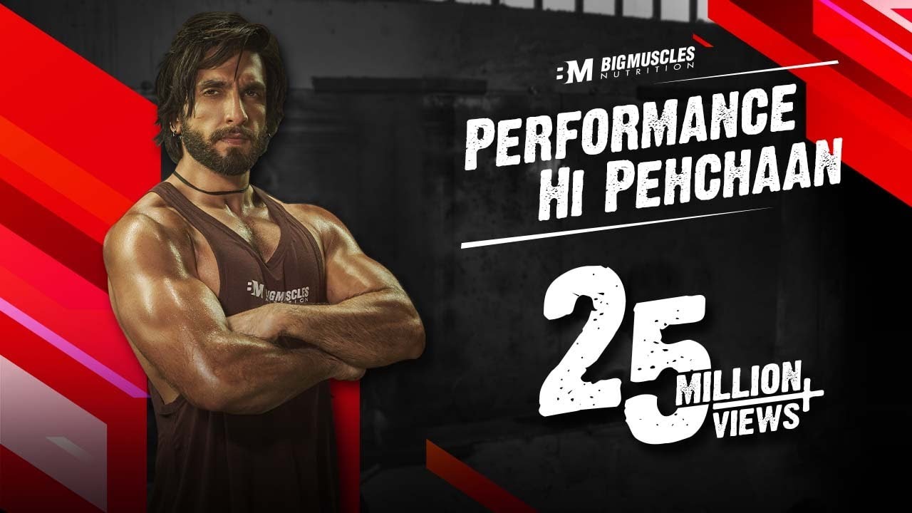 BigMuscles Nutrition X Ranveer Singh | Performance Hi Pehchaan