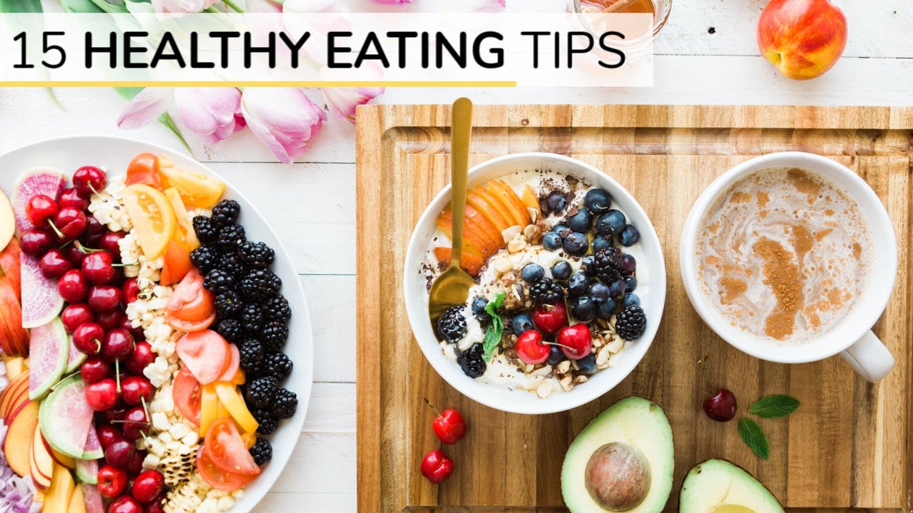 BEGINNERS GUIDE TO HEALTHY EATING | 15 healthy eating tips