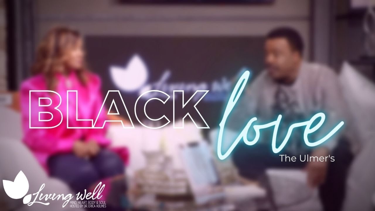 Black Love Christian Style | Love, Marriage, & Family | LIVING WELL
