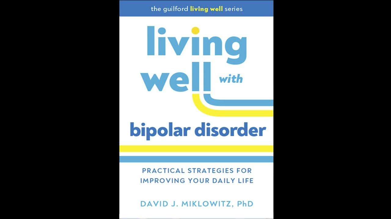 Open Mind Event “Living Well with Bipolar Disorder” with David Miklowitz, PhD, Michael Gitlin,