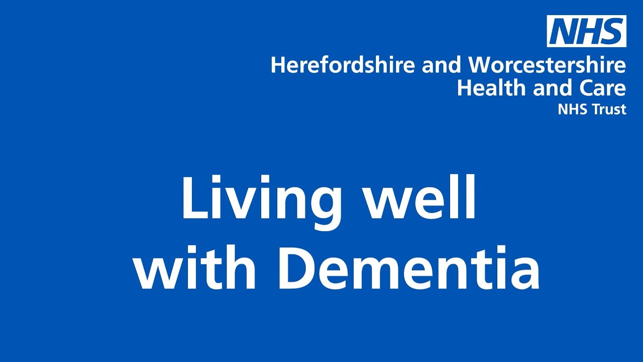 Living well with Dementia – video 1